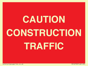 CAUTION CONSTRUCTION TRAFFIC